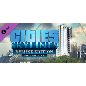 Cities Skylines - Deluxe Edition Upgrade Pack  | steam