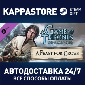 A Game Of Thrones - A Feast For Crows DLC⚡Steam RU