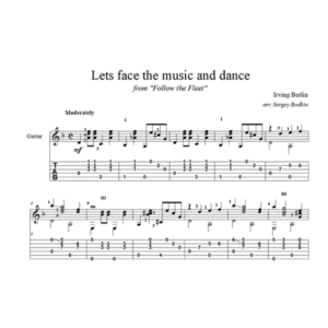 Let´s Face the Music And Dance (И. Берлин) для гитары