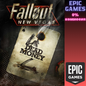 ✅Fallout New Vegas®: Dead Money✅ПК✅ЭПИК ГЕЙМС
