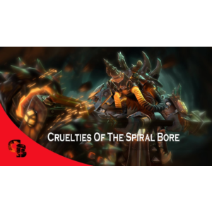 ✅Cruelties of the Spiral Bore✅Collector´s Cache 2018✅