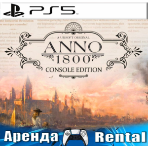 🎮Anno 1800 Console Edition (PS5/RUS) Аренда 🔰
