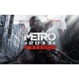 METRO 2033 REDUX 💎 [ONLINE EPIC] ✅ Полный доступ ✅ +🎁