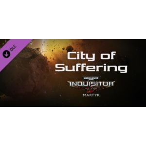 Warhammer 40,000: Inquisitor - Martyr - City of Sufferi