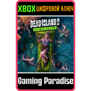 ❗DEAD ISLAND 2 ULTIMATE EDITION❗XBOX ONE/X|S🔑КЛЮЧ❗