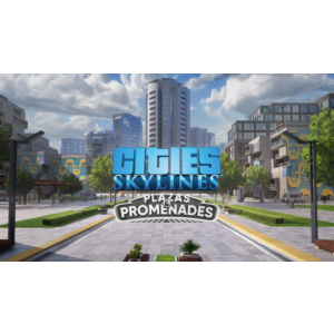✨ Cities: Skylines - Plazas & Promenades 🔥 Steam DLC