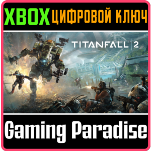 ❗TITANFALL 2❗XBOX ONE/X|S🔑КЛЮЧ❗