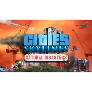 Cities: Skylines - Natural Disasters ✅ Steam Global +🎁