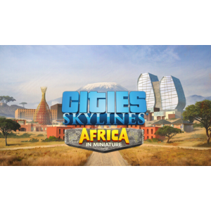 Cities: Skylines - Content Pack: Africa in Miniature