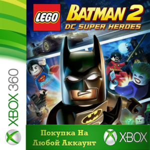 LEGO Batman 2 XBOX +DLC от 360 На Любой Регион