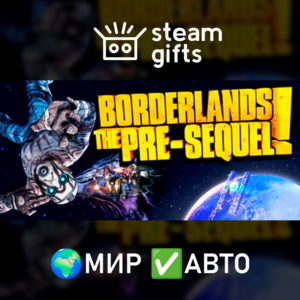 Borderlands: The Pre-Sequel МИР АВТО