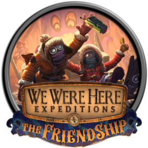 We Were Here Expeditions: The FriendShip ®✔️(GLOBAL)🌍