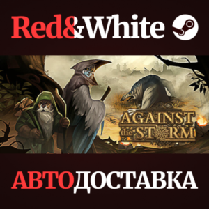 Against the Storm * STEAM РОССИЯ🔥АВТОДОСТАВКА
