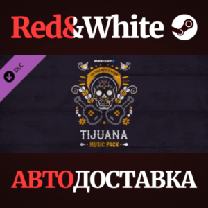 PAYDAY 2: Tijuana Music Pack DLC * STEAM🔥АВТОДОСТАВКА