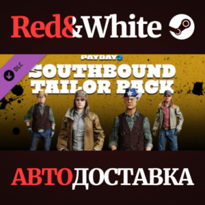 PAYDAY 2: Southbound Tailor Pack DLC * STEAM RU🔥