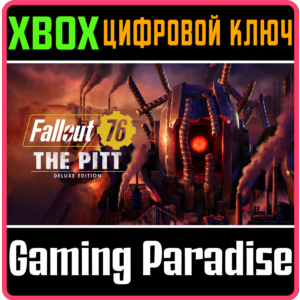 ❗FALLOUT 76: THE PITT DELUXE EDITION❗XBOX ONE/X|S🔑КЛЮЧ