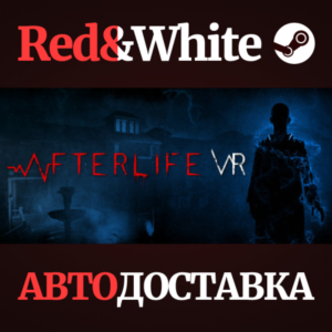 Afterlife VR * STEAM РОССИЯ🔥АВТОДОСТАВКА