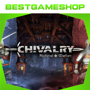 ✅ Chivalry: Medieval Warfare - 100% Гарантия 👍