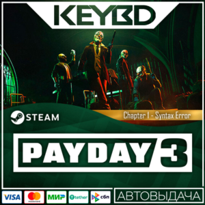 PAYDAY 3: Chapter 1 - Syntax Error DLC🚀АВТО💳0%