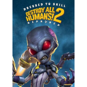 ✅ Destroy All Humans! 2 - Reprobed - Dressed to Skill E