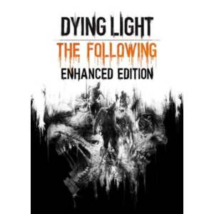 ✅ Dying Light - Enhanced Edition