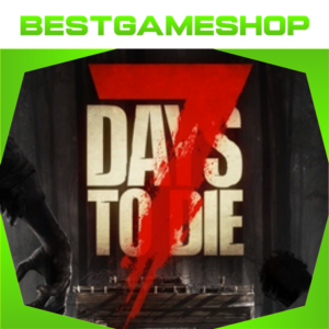 ✅ 7 Days to Die - 100% Гарантия 👍