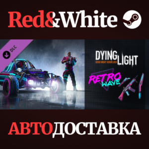 Dying Light - Retrowave Bundle DLC * STEAM RU🔥