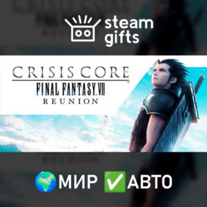 CRISIS CORE –FF VII– REUNION - DELUXE МИР АВТО