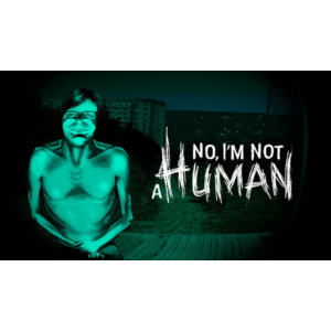 ⭐️No, I'm not a Human ⭐️GLOBAL STEAM АККАУНТ