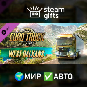 DLC Euro Truck Simulator 2 - West Balkans МИР АВТО