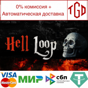 🔥 🔥 Hell Loop | Steam РУ+UA+KZ+СНГ 🔥