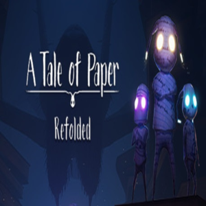 A Tale of Paper: Refolded Edition (Steam key / РФ+Мир)