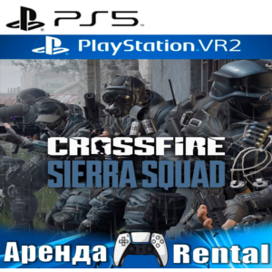 🎮Crossfire: Sierra Squad VR2 (PS5/RUS) Аренда 🔰