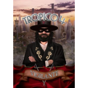 DLC Tropico 4 - Vigilante КЛЮЧ🔑 STEAM РФ+СНГ
