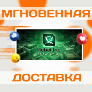 🔥 REBEL INC ESCALATION \ Steam \РФ + Весь Мир\Key