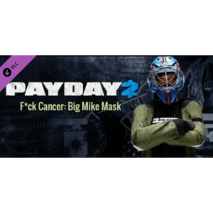 PAYDAY 2 - F*ck Cancer - Big Mike Mask (DLC) STEAM КЛЮЧ