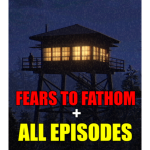 ・FEARS TO FATHOM・ВСЕ ЧАСТИ・STEAM АККАУНТ・ГАРАНТИЯ・