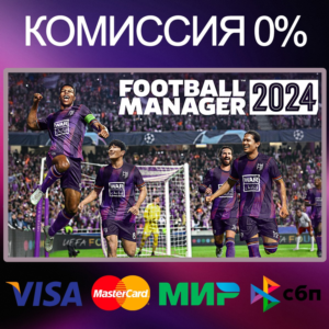 ✅Football Manager 2024 🌍 STEAM•RU|KZ|UA