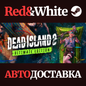 Dead Island 2 Ultimate Edition * STEAM RU*KZ*UA*СНГ