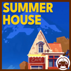 🎮☕SUMMERHOUSE | оффлайн steam