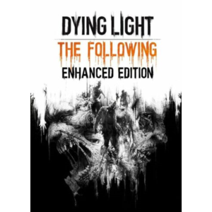 Dying Light The Following🧟Enhanced Edition🌾Ключ Steam