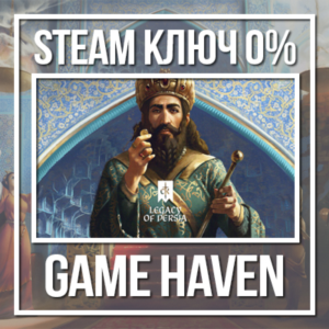 Crusader Kings III: Legacy of Persia 🔑 Steam 0% РФ+СНГ