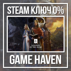 Crusader Kings III Legends of the Dead 🔑Steam0% РФ+СНГ