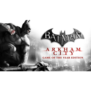 Batman: Arkham City GOTY Edition - STEAM 🔥