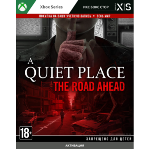 🚀 A Quiet Place: The Road Ahead (XBOX)