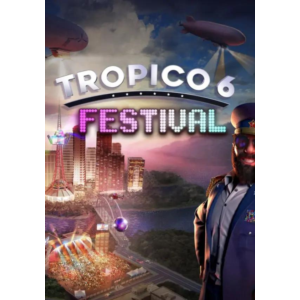 DLC Tropico 6 - Festival КЛЮЧ🔑 STEAM ВСЕ СТРАНЫ