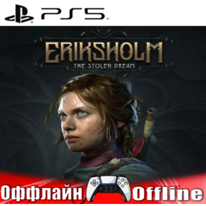 🎮Eriksholm: The Stolen Dream (PS5/RUS) Оффлайн ⭕️