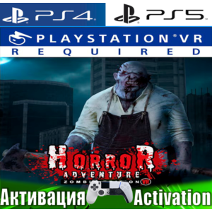 🎮Horror Adventure Zombie VR (PS4/PS5/RUS) Активация✅