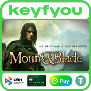 Mount & Blade / STEAM КЛЮЧ 🔥