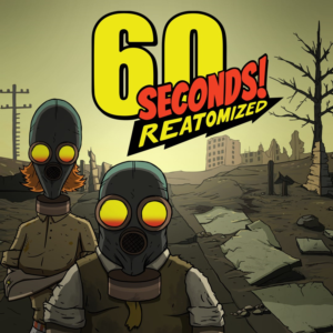 60 Seconds Reatomized